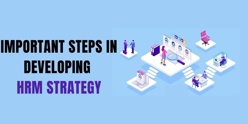 Steps in developing HRM strategy