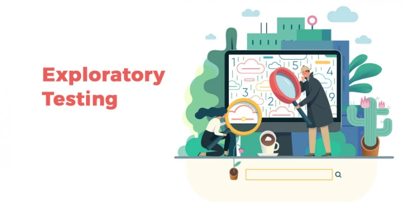 Exploratory Testing: What It Is and Why It Matters