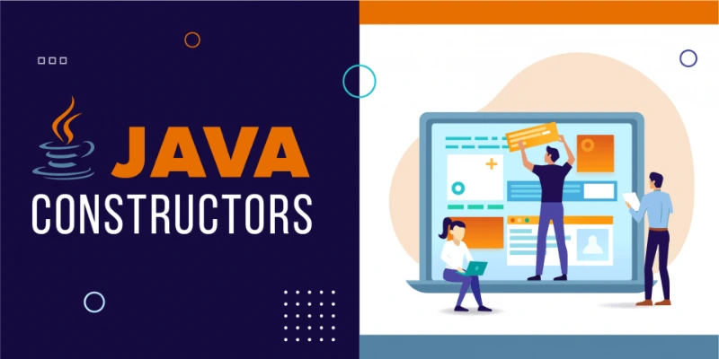 Mastering Constructors in Java: A Complete Guide